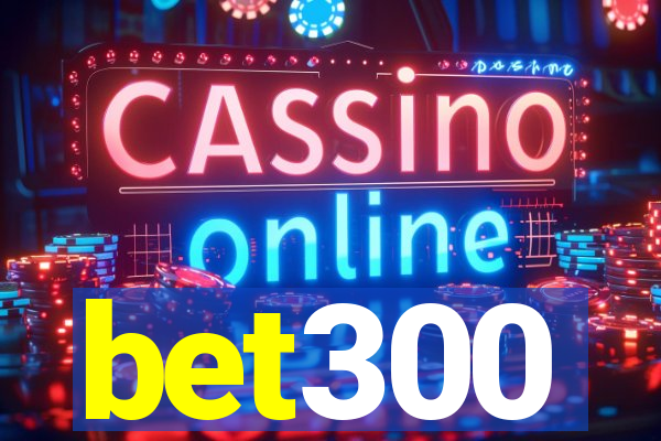 bet300
