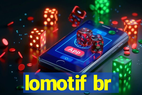 lomotif br