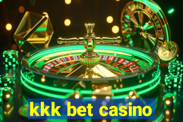 kkk bet casino