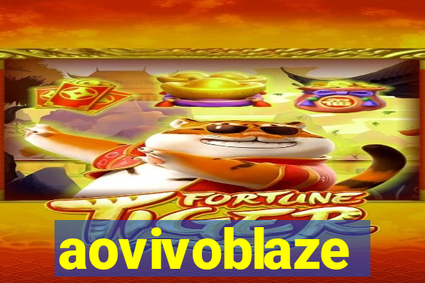 aovivoblaze