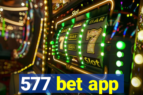 577 bet app