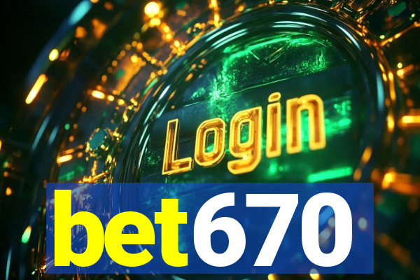 bet670