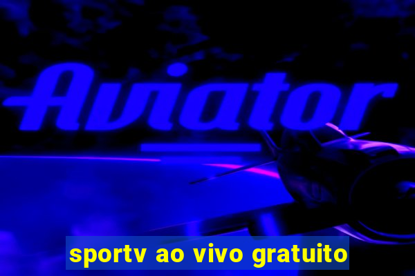 sportv ao vivo gratuito