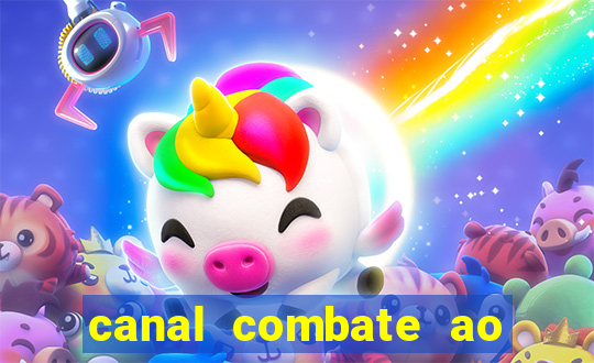 canal combate ao vivo multi canais