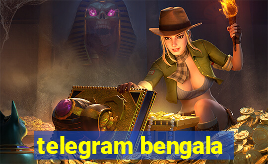 telegram bengala