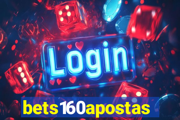 bets160apostas
