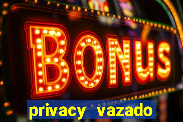 privacy vazado belle belinha
