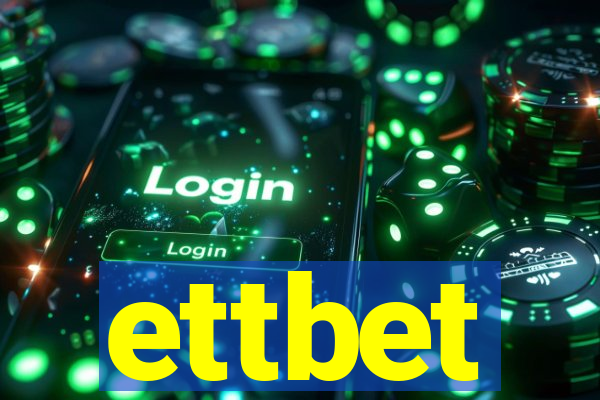 ettbet