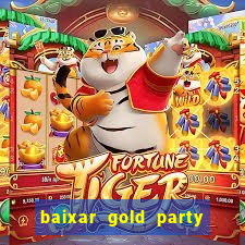 baixar gold party - slots