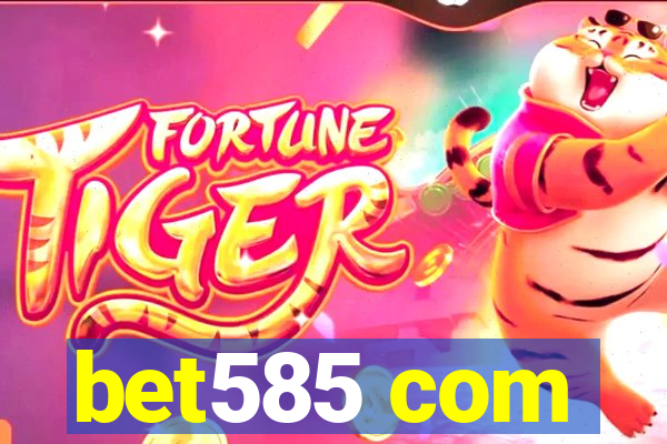 bet585 com