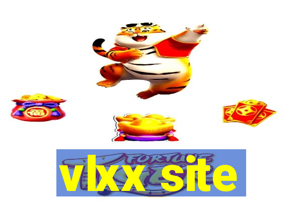 vlxx site