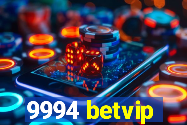 9994 betvip