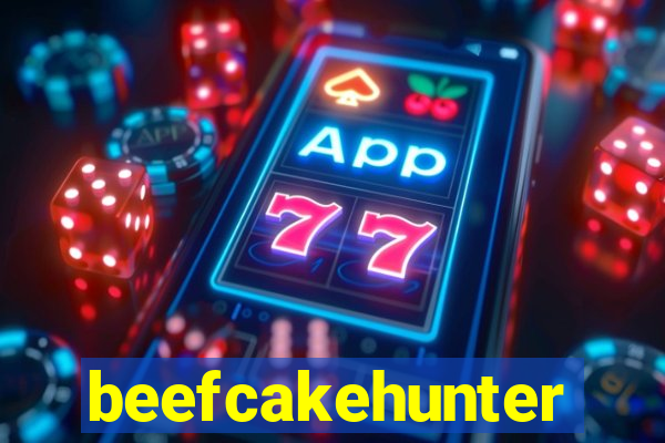beefcakehunter