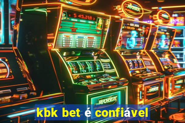 kbk bet é confiável