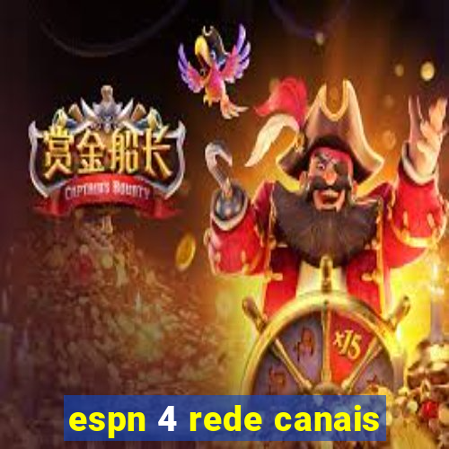 espn 4 rede canais
