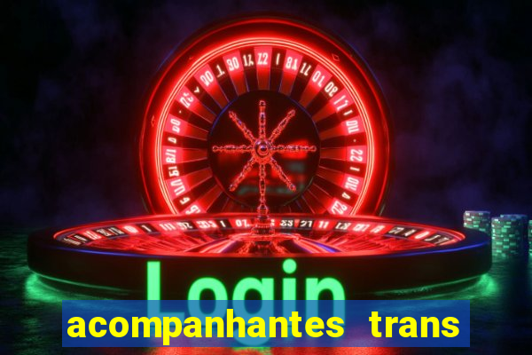 acompanhantes trans porto seguro