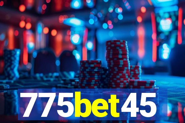 775bet45