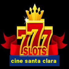 cine santa clara