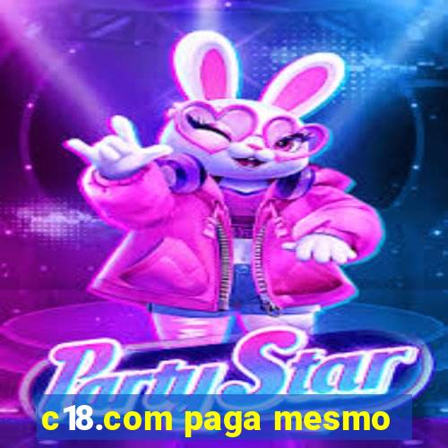 c18.com paga mesmo