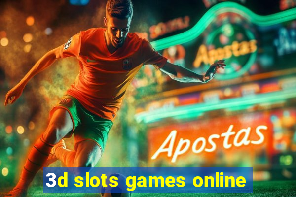 3d slots games online