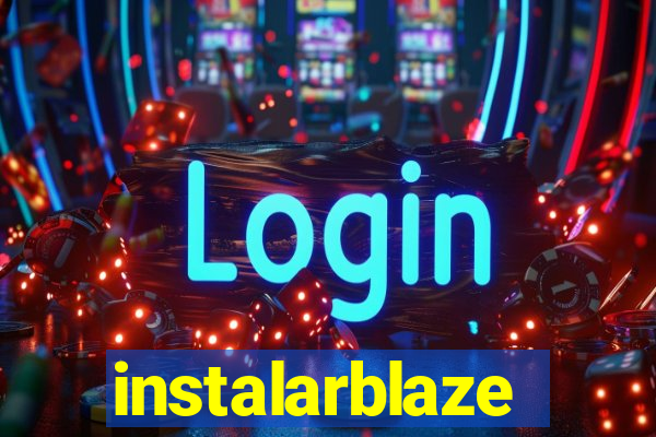 instalarblaze
