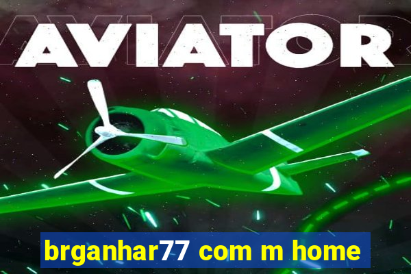 brganhar77 com m home