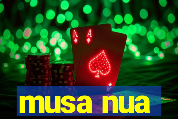 musa nua