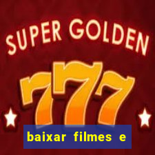 baixar filmes e séries mp4