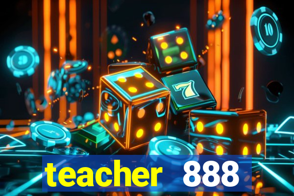 teacher 888 plataforma login