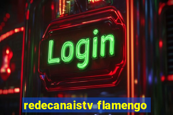 redecanaistv flamengo