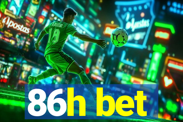 86h bet