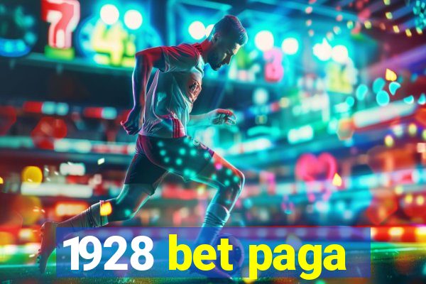 1928 bet paga