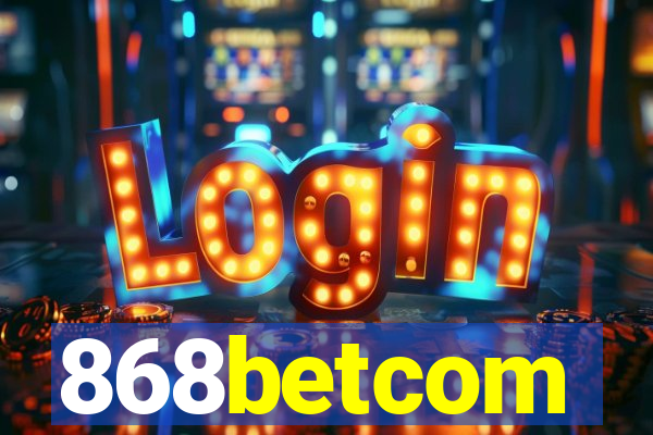 868betcom
