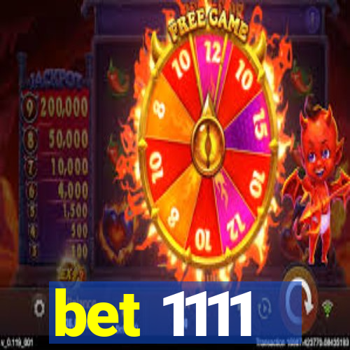 bet 1111