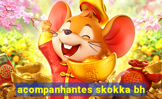 acompanhantes skokka bh