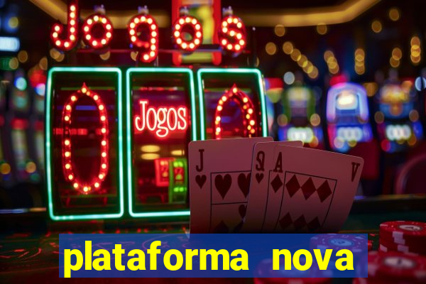 plataforma nova para jogar fortune tiger