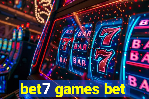 bet7 games bet