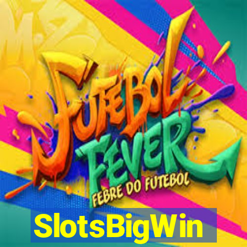 SlotsBigWin