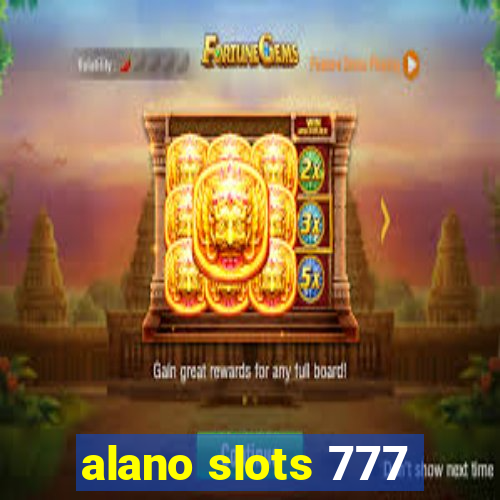 alano slots 777