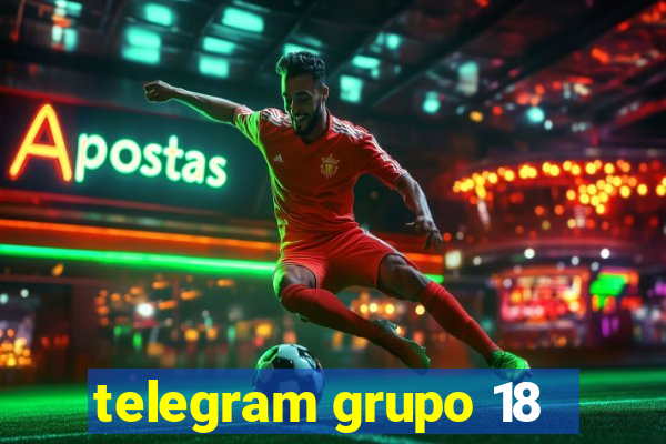 telegram grupo 18