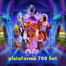 plataforma 700 bet