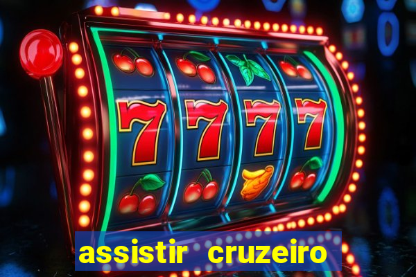 assistir cruzeiro ao vivo futemax