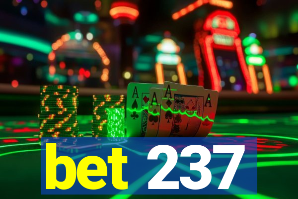 bet 237