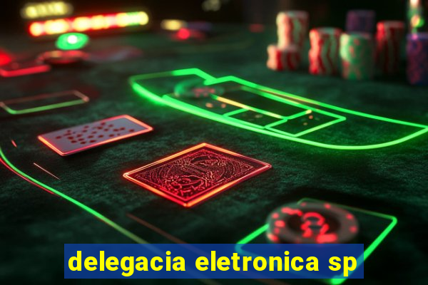 delegacia eletronica sp