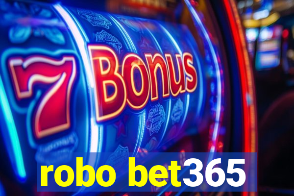 robo bet365