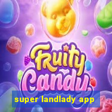 super landlady app