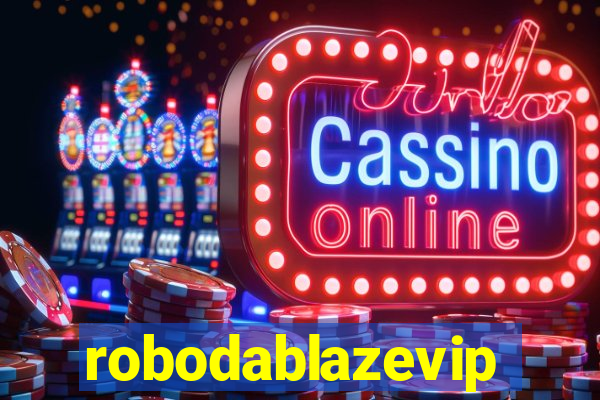 robodablazevip
