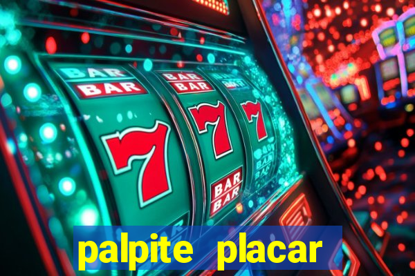 palpite placar exato de hoje