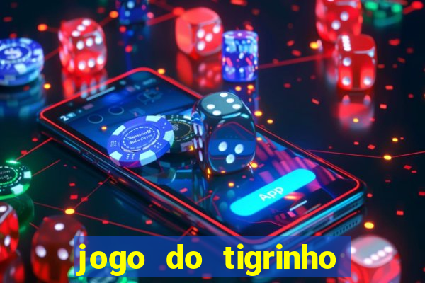 jogo do tigrinho na casa chinesa