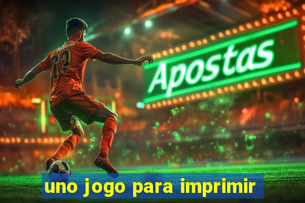 uno jogo para imprimir